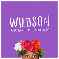Wildson — I Am Better Off (Feat. Lakesha Nugent) — обложка